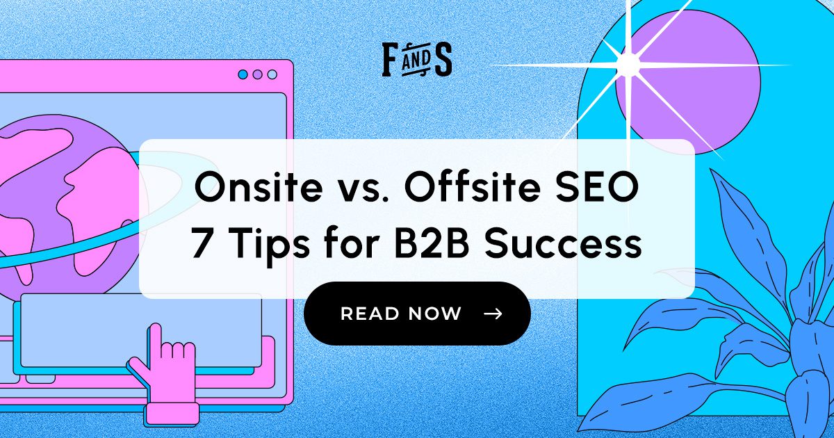 Onsite Vs Offsite Seo Striking The Right Balance For B B Success