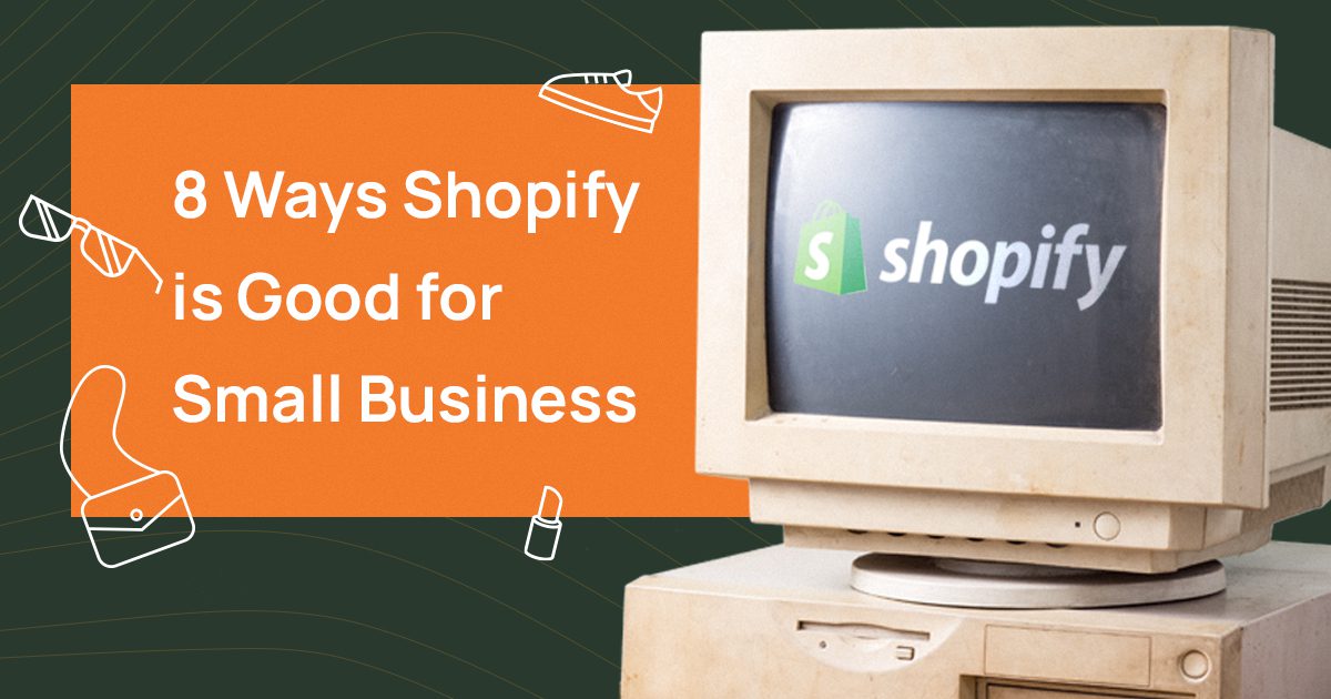 How Shopify Helps Small Business ? –