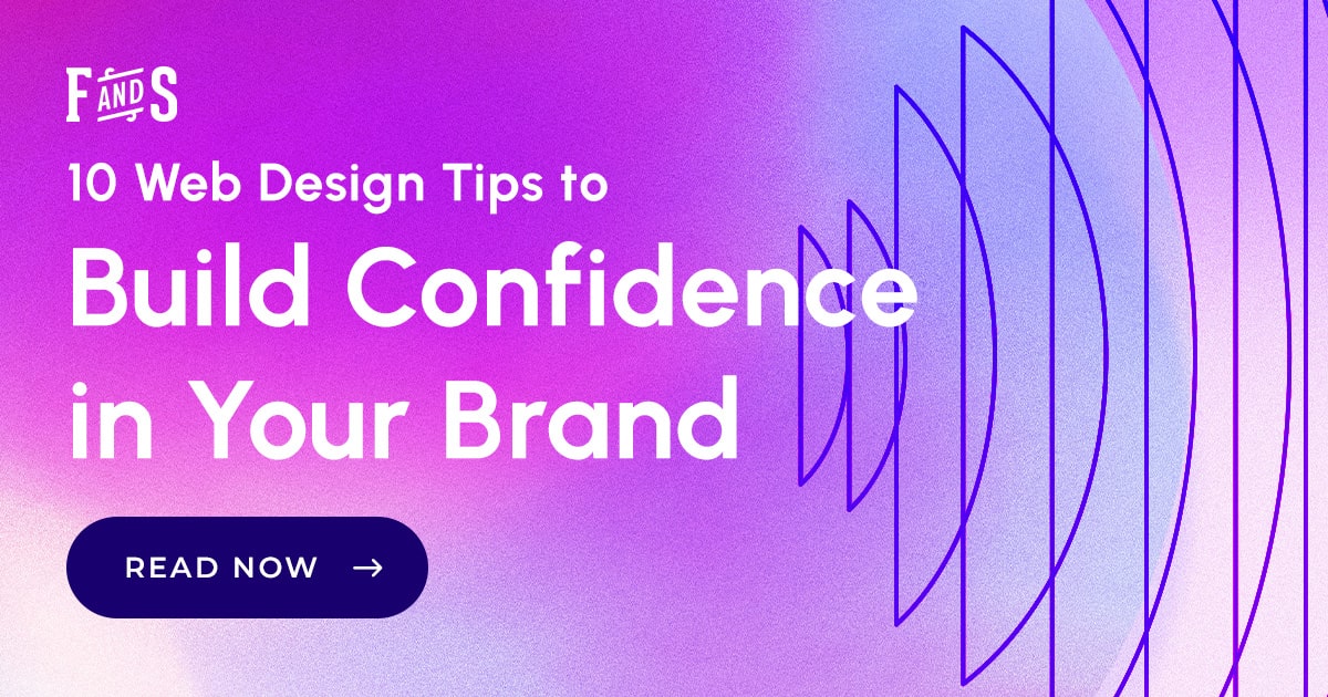 Smart Web Effect Smart Web Design Choices That Build Instant Visitor Confidence | Forge ...
